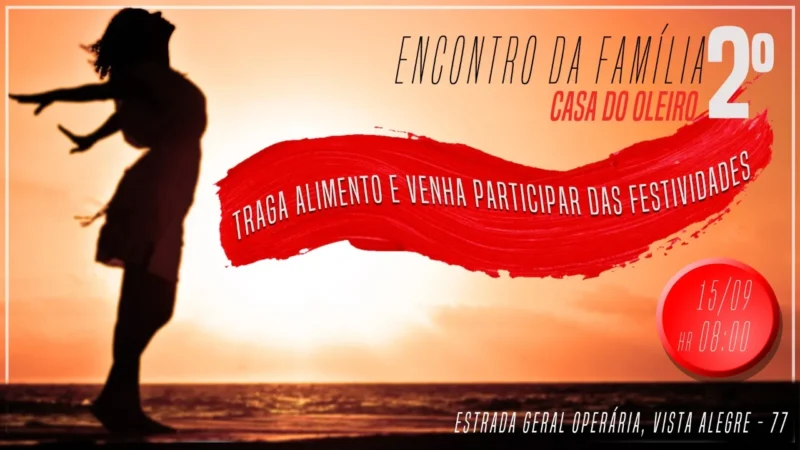 2° Encontro da família Casa do Oleiro