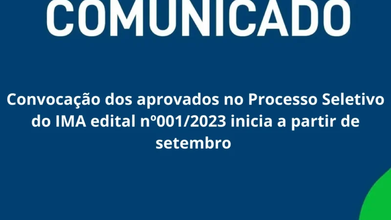 Convocação dos ACTs aprovados no processo seletivo do IMA começa a partir de setembro