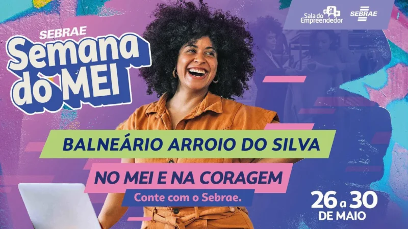 Semana do MEI movimenta Balneário Arroio do Silva com programação especial para empreendedores