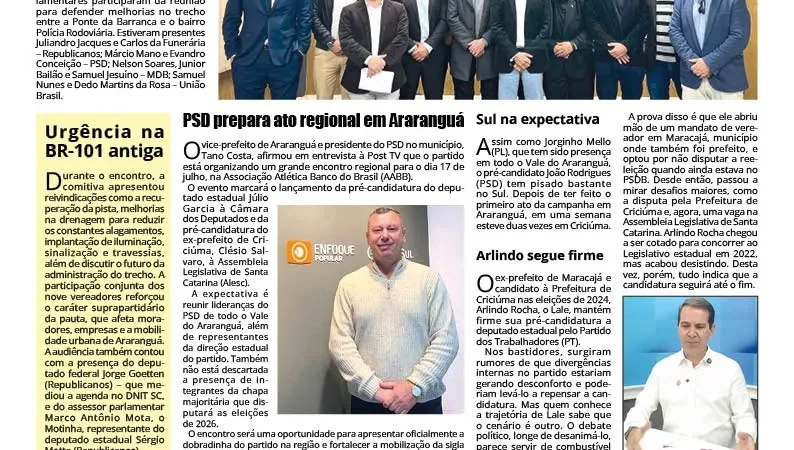 Dnit x Araranguá; Movimentos do PSD; Lale segue firme; empréstimo em Araranguá; e mais